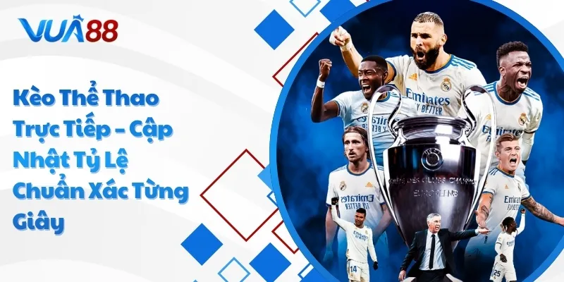 Kèo thể thao trực tiếp