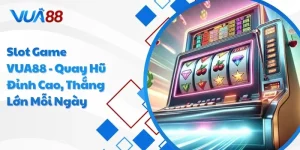 Slot game VUA88